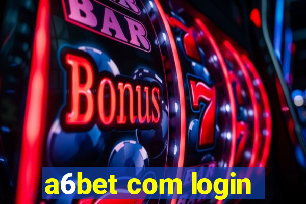 a6bet com login